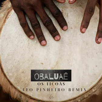 Obaluaê (Remix) by Leo Pinheiro DJ