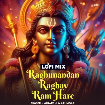 Raghunandan Raghav Ram Hare Lofi Mix by Minakshi Majumdar