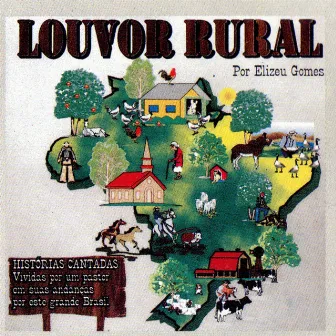 Louvor Rural Vol.1 by Elizeu Gomes