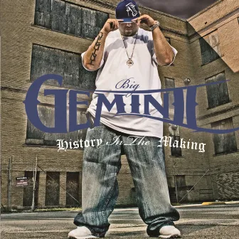 History In The Making by Big Gemini