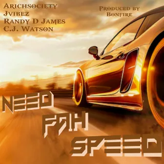 Need Fah Speed by Randy D. James