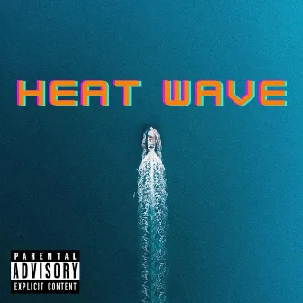 HEAT WAVE by El Ferr