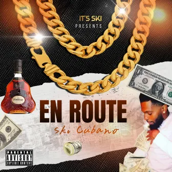 EN ROUTE MIXTAPE by Ski Cubano