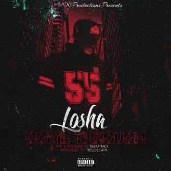 Come Through by Losha