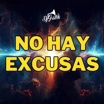 No hay excusas (Radio Edit) by Dj Gramo