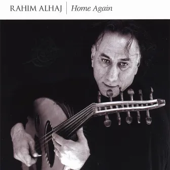 Home Again by Rahim AlHaj