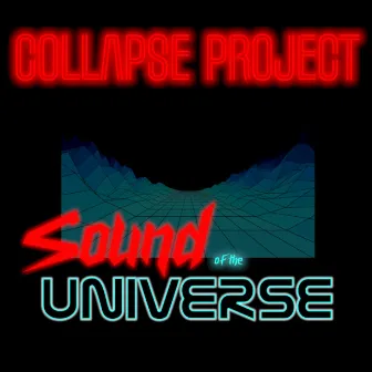 Sound of the Universe by Collapse Project