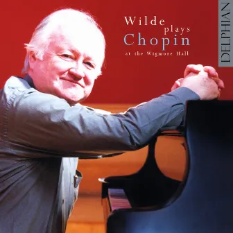 Wilde Plays Chopin at the Wigmore Hall by David Wilde