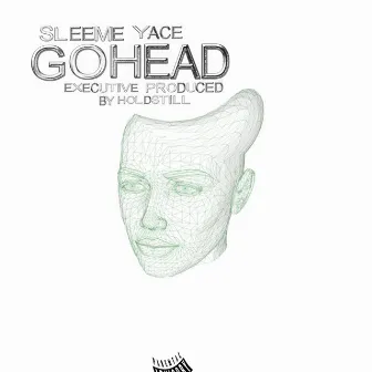 Go Head by Sleeme Yace