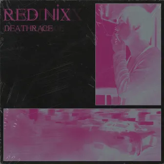 Deathrace by Red Nix