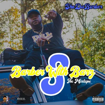 Barber With Barz 3 by DripMan Sho