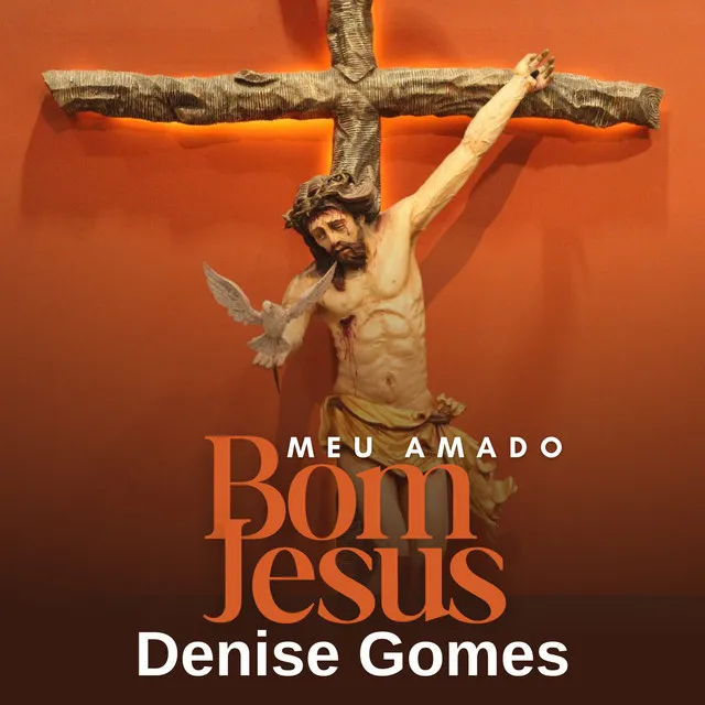 Meu amado Bom Jesus