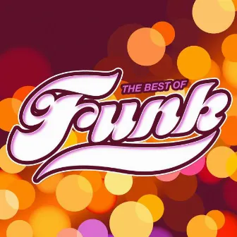 The Best of Funk by The Funky Groove Connection