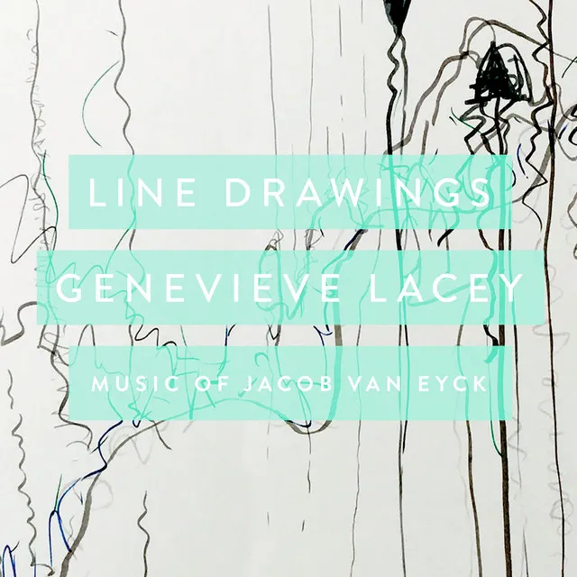 Line Drawings: Music of Jacob Van Eyck