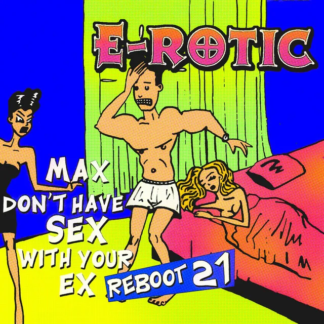 Max Don't Have Sex with Your Ex - Reboot 21