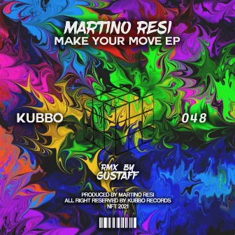 Make Your Move by Martino Resi