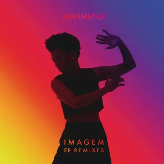 Imagem (Remixes) by Mahmundi