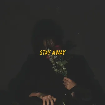 Stay Away by Sleepy God