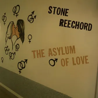 The Asylum of Love by Reechord