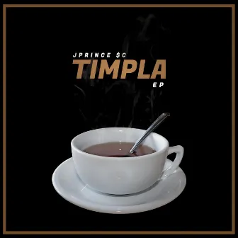 Timpla EP by JPrince $C