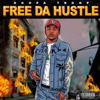 Free Da Hustle by Doopa Troop