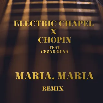 Maria, Maria (Remix) by Chopin