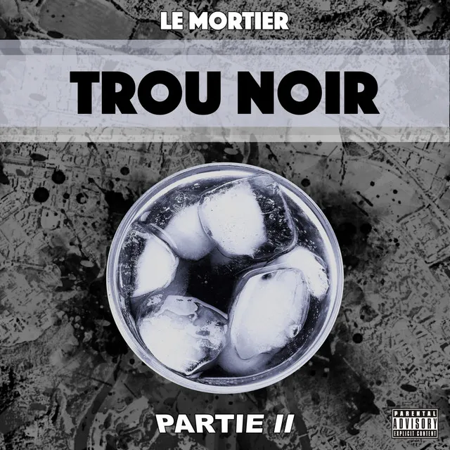 Trou Noir, Pt. II