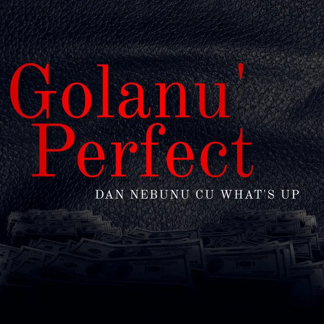 Golanu' perfect