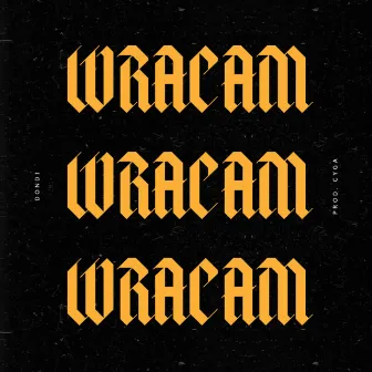 Wracam by Dondi