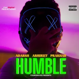 Humble by Abhijeet