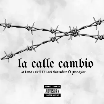 La Calle Cambio by La Tinta Lirical