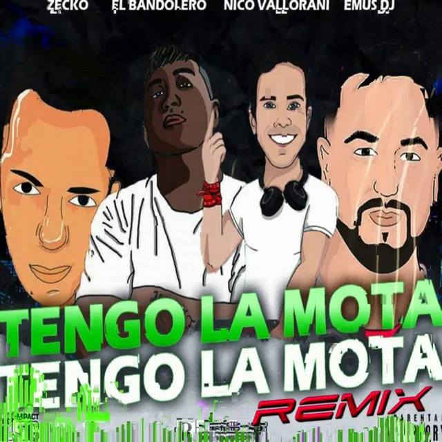 Tengo La Mota (Remix)