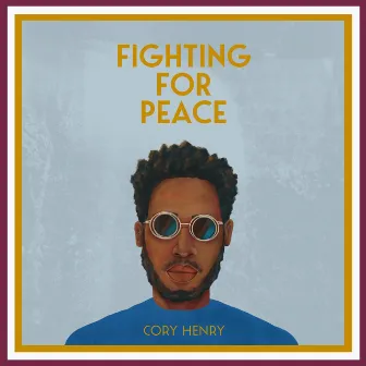 Fighting for Peace by Cory Henry