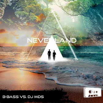 Neverland by B-Bass vs. DJ Mds