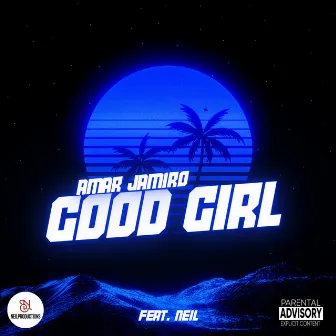 Good Girl by Amar Jamiro