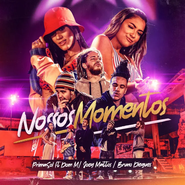 Nossos Momentos (feat. Bruno Diegues, Dom M & Joey Mattos)