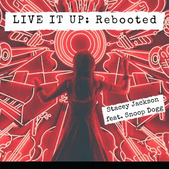 Live It Up: Rebooted by Stacey Jackson