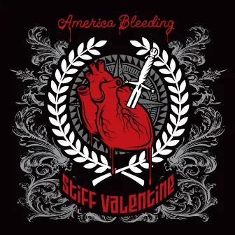 America Bleeding by Stiff Valentine