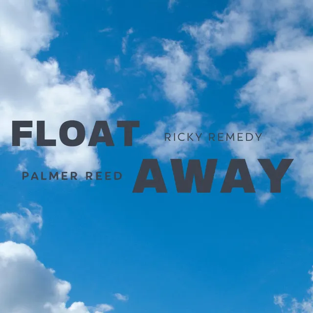 FLOAT AWAY