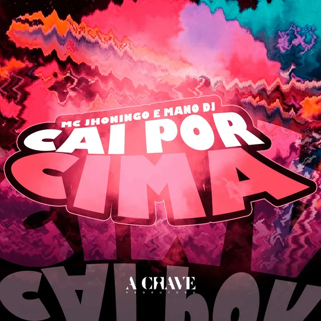 Cai por Cima