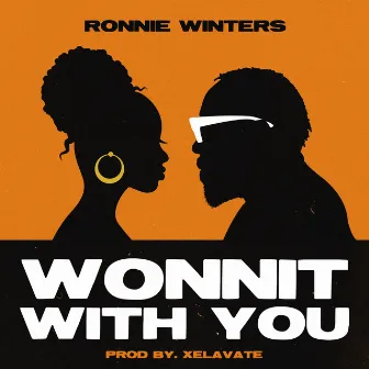 Wonnit with You by Ronnie Winters