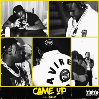 Came Up by Perco