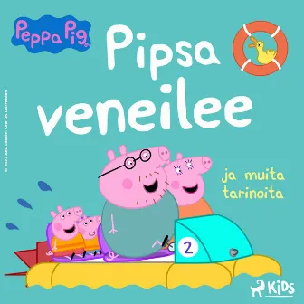 Pipsa Possu - Pipsa veneilee ja muita tarinoita by Mark Baker