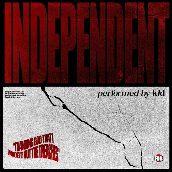 Independent by K1D03