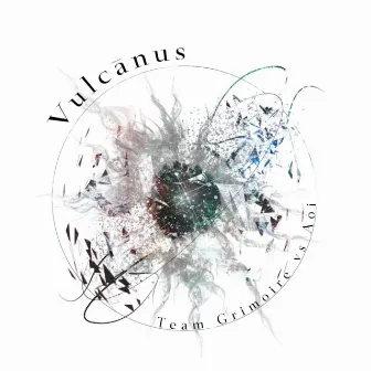 Vulcānus by Team Grimoire