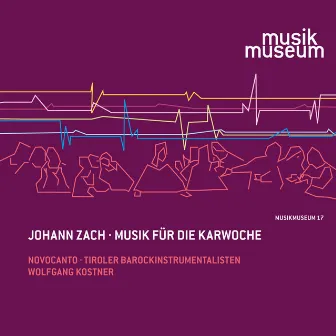 Zach: Musik für die Karwoche by Wolfgang Kostner