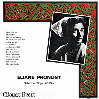 Gwerz penmarc'h (feat. Roger Abjean) [Memoire sonore de la musique bretonne - 1971] by Eliane Pronost