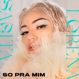 So Pra Mim by Sarita Lorena