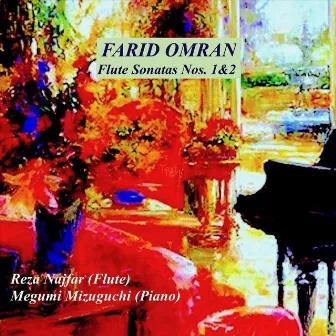 Farid Omran: Flute Sonatas Nos. 1 & 2 by Reza Najfar