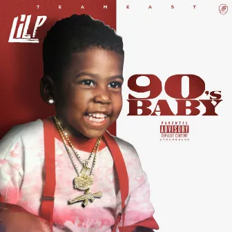 90s Baby by Lil P